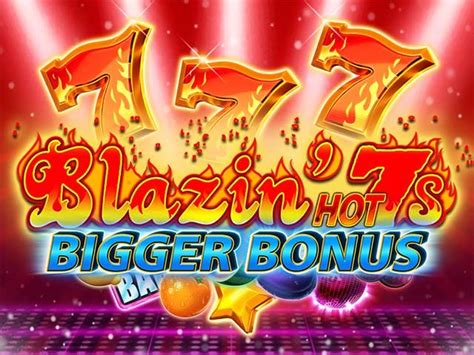 Blazin Hot 7s Bigger Bonus 96